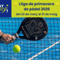 Definida la  fase final  de  la Lliga de primavera de pàdel